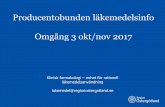 Producentobunden läkemedelsinfo Omgång 3 okt/nov 2017 · Poli, okt-nov 2017, Klinisk farmakologi – enhet för rationell läkemedelsanvändning . Region Östergötland • Pregabalin