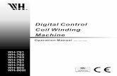Digital Control Coil Winding Machine User Manual DCWE(CNC-200A).pdf · 2018-05-06 · Digital Control Coil Winding Machine Operation Manual WH-761 WH-762 WH-763 WH-764 WH-751 WH-752