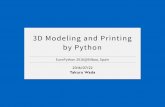 3D Modeling and Printing by Python · Script Modeling _人人人人人人人_ ＞FANTASTIC！ ‾Y^Y^Y^Y^Y^Y‾ _人人人人人人人_ ＞ GREAT！ ‾Y^Y^Y^Y^Y^Y‾ ‣ You can