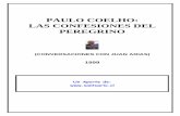 Coelho, Paulo - Las Confesiones del Peregrinobienestaryautoayuda.com/files/Coelho,-Paulo---Las-Confesiones-del-Peregrino.pdf · tener noticia de que iba a hacer un libro con el escritor