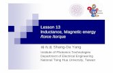 Lesson 13 Inductance, Magnetic energy /force /torquesdyang/Courses/EM/Lesson13_Slides.pdf · 2 with self-inductance L 2, mutual inductance L 21. If we maintain i 1 =I 1, while i 2
