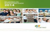 relatório de sustentabilidade 2014 - Elektro · ELEKTRO Relatório de Sustentabilidade 2014 ELEKTRO Relatório de Sustentabilidade 2014 O comprometimento com a inovação de processos