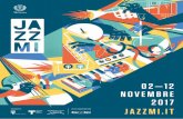 02—12 NOVEMBRE 2017 UN PROGETTO IN ...jazzmi.it/wp-content/uploads/2018/06/JAZZMI2017_PROGRAM...JAZZDO.IT è un nuovo progetto realizza-to grazie al sostegno di SIAE. Un'iniziativa