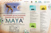 CARTELERA SEMANA DE LA CULTURA MAYAicaqroo.com/gallery/cartelera semana de la cultura maya.pdf · Lectura para preservar las costumbres Mayas Casa de la Cultura de Nicolas Bravo Q.