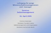 Lehrgang für junge Wissenschaftsmanagerinnen und -manager … · 2014-05-27 · 10293-2005-04-16-i-sr-seminar Selbstmanagement STI esse 9 Selbstmanagement (2/2) esse-Impulse: es