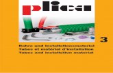 Rohre und Installationsmaterial Tubes et matériel d ... · nom de la marque plica très con-nue et utilisée dès sa fondation. plica laisse fabriquer ses pro- ... (STAPA) 45 GM