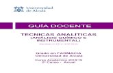 TÉCNICAS ANALÍTICAS · TÉCNICAS ANALÍTICAS TÉCNICAS ANALÍTICAS (ANÁLISIS QUÍMICO E INSTRUMENTAL) (Aprobada en CD el 18-06-2018) Grado en FARMACIA Universidad de Alcalá
