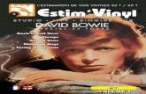 DAVID BOWIE - Estim'vinyl · 2018-08-14 · David Bowie, de son vrai nom David Ro- bert Jones est né le 8 janvier 1947 à Londres, dans le quartier de Brixton. décédé le 10 Janvier