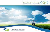 Boletín técnico ECOPOL 2106 ES · Ecopol ®* 2106 presenta características de solubilidad y compatibilidad versátil en diversos disolventes. Electrolitos Ecopol 2106 presenta