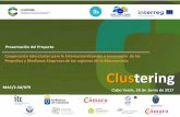 Presentación de PowerPoint · 2018-09-14 · Cabo Verde, 28 de Junio de 2017 Clustering Cooperación intercluster para la Internacionalización e Innovación de las . Pequeñas y