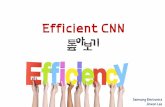 Efficient CNN - GitHub Pages · Samsung Electronics Jinwon Lee. MoneyBall. XLNet(Yang, arxiv 19 Jun 2019) •Parameters 340 million parameters •Training 512 TPU v3 chips for 500K