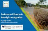 Pavimentos Urbanos de Hormigón en Argentina · Diego H. Calo Instituto del Cemento Portland Argentino . ... Programa ICPA Pavimentos Urbanos Actualidad de los PUH en Arg. Pavimentos