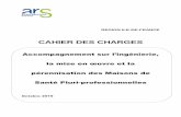 CAHIER DES CHARGES - Santé.fr · 2020-01-06 · L’élaboration d’un cahier des charges régional, outil d’accompagnement des professionnels, permettra ainsi de fixer le périmètre
