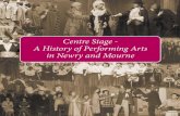 Centre Stage - A History of Performing Arts in Newry and ...bc.ukfast.cds.co.uk/documents/Centre Stage Exhibition Booklet for website.pdf · theatrical groups, operatic and choral