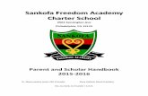 SSaannkkooffaa FFrreeeeddoomm AAccaaddeemmyy ... · IWA PELE (Sankofa Freedom Academy Code of Good Conduct) The goal of the administration and faculty is to help each scholar achieve