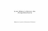Los Diez Libros de Arquitectura - ARQUITECTURA Y EDUCACIÓNaducarte.weebly.com/uploads/5/1/2/7/5127290/tratado_de_arquitectura_de... · los diez libros de arqutiectura marco lucio
