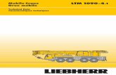 LTM 1090-4 .1 Grue mobile - Joyce Krane · 2016-04-12 · 6 2Dimensno /e ft ft 36 ft 48 ft 60 ft 72 ft 83 ft 95 ft 107 ft 119 ft 130 ft 142 ft 154 ft 164 ft T 85% 36 – 164 ft 360°