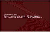 Política de Igualdad de Género del Poder Judicial Dominicano · 2008-11-04 · “Política de Igualdad de Género del Poder Judicial Dominicano” 1,000 Ejemplares Coordinación