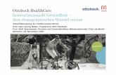 Ottobock HealthCare Innovationsmarkt Gesundheit – dem ... · Ottobock HealthCare Innovationsmarkt Gesundheit – dem demographischen Wandel voraus Zukunftskongress der Familienunternehmer