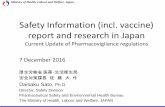 Safety Information (incl. vaccine) report and …Ministry of Health, Labour and Welfare, Japan Safety Information (incl. vaccine) report and research in Japan Current Update of Pharmacovigilance