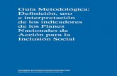 Guía Metodológica: Definición, uso e interpretación de los ... · Guía Metodológica: Definición, uso e interpretación de los indicadores de los Planes Nacionales de Acción