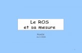 Le ROS et sa mesureref68.com/ref68/ftp/ROS Par F6AIX.pdf · 2008-12-21 · 33 Mesure du ROS Qu’est ce qu’un ROS mètre? +Permet de mesurer le ROS EN UN POINT d’une ligne de