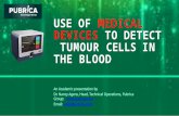 Use Of Medical Devices To Detect Tumour Cells In The Blood – Pubrica