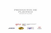 PRODUCTOS DE PLÁSTICO - COHEP · Asociación de Fabricantes de Plástico de Honduras (AFAPLASH), algunas se dedican a la exportación de bolsas y de sacos como principal producto,