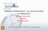Maladie d'Alzheimer : où en est rendue la médecine? · 2020-02-04 · Divulgation de soutien commercial • Ce programme de formation a été produit grâce au soutien logistique
