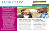 We Care About Quality - Superior HealthPlan · Superior’s customer service: In 2012, 89.6% of Members were satisfied with Superior’s customer service. In 2013, ... WhEN You ArE