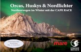mare mare... mare mare Weiterführende Informationen ﬁ nden Sie auch auf der Webseite: Sie erleben magische Tage und Nächte auf der CAPE RACE, im nordischen Winter und mit deutsch-