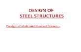 Design of steel structures I - Dronacharya College of ...ggn.dronacharya.info/CivilDept/Downloads...¾Thickness of a square slab base under solid circular column: (B d)mmW B t 16 bs