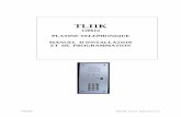 120614 PLATINE TELEPHONIQUE MANUEL D ......un dispositif parafoudre (exemple : parafoudre RTC CITEL DLU-170). Il est rappelé que la garantie de deux ans pièces & main d’œuvre