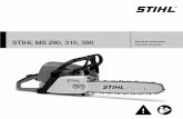 STIHL MS 290, 310, 390MS 290, MS 310, MS 390 español 2 Este manual de instrucciones se refiere a una motosierra STIHL, llamada también máquina a motor en este manual de instrucciones.