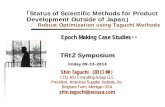 Epoch Making Case Studies・・ - TRIZtriz-japan.org/.../Pres-Japan/JI02eS-Taguchi(ASI)-140721.pdf · 2019-01-03 · 「Status of Scientific Methods for Product Development Outside