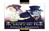 El extraño caso del Dr. Jekyll y Mr. Hyde (primeras páginas)...Para la explotación en el aula de esta adaptación de El extraño caso del Dr. Jekyll y Mr. Hyde, existe un material
