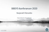 BIBSYS-konferansen 2020 Nasjonalt Vitenarkiv · rapportering –slik at registrering mtp rapportering i 2022 kan starte i 2021. •Ha gode brukergrensesnitt for alle brukerroller