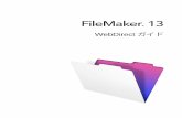 FileMaker WebDirect Guide...WebDirect は、ユーザが Web 上のソリューションを操作するための FileMaker® クライアントです。 FileMaker Pro を使用して作成したソリューションは、FileMaker