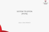 SISTEM TELEPON (PSTN) · Overview • PSTN = Public Switched Telephone Network • Jumlah sambungan PSTN Indonesia (akhir 2006) = 9 juta (tidak termasuk Fixed Wireless) • Awalnya
