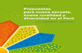Propuestas para nueva escuela, nueva ruralidad y diversidad en el … · 2019-05-17 · Propuesta para nueva escuela, nueva ruralidad y nueva diversidad en el Perú | 11 ñanza y