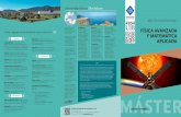 MÁSTER - UIB · 2020-01-14 · El objetivo del Máster Universitario en Física Avanzada y Matemática Aplicada (MFMA) es proporcionar una formación avanzada, dirigida especialmente