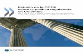 Estudio de la OCDE sobre la política regulatoria en Colombia · sobre la política regulatoria en Colombia ... de la economía y el bienestar social. Una mejora regulatoria eficaz
