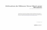 Utilisation de VMware View Client pour Windows - View Client … · Utilisation de VMware View Client pour Windows View Client pour Windows 5.0.1 Ce document prend en charge la version