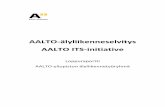 AALTO-älyliikenneselvitys AALTO ITS-initiative · 2012-02-20 · Saikkonen ja Olli Simula, professorit Reijo Sulonen, Markku Tinnilä ja Arto Visala sekä johtaja Marko Turpeinen.