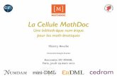 Présentation de La Cellule MathDoc · 2013-05-15 · Présentation de La Cellule MathDoc Une bibliothèque numérique pour les mathématiques Thierry Bouche Université Joseph-Fourier