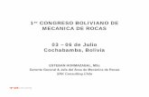 MECANICA DE ROCAS 03 – 06 de Julio Cochabamba, Bolivia · 1er CONGRESO BOLIVIANO DE MECANICA DE ROCAS 03 – 06 de Julio Cochabamba, Bolivia ESTEBAN HORMAZABAL, MSc Gerente General