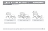 Etac Swift Mobil-2 · 2019-08-12 · Etac / Swift Mobil / 12 Allmänt Swift Mobil-2 Swift Mobil-2 XL Swift Mobil 24”-2 Swift Mobil Tilt-2 Tack för att du valt en produkt från