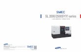 SL 2000/2500SY Y seriesY) SERIES.pdf · 2019-05-23 · Smart One, Global One SMEC Machining Tools SL 2000/2500SY(Y) series 2 3 ... Tailstock positioning and quill thrust force are