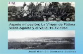 Agaete mi pasión: La Virgen de Fátima visita Agaete y el Valle, 16 … · 2020-03-30 · Página 1 Agaete mi pasión: La Virgen de Fátima visita Agaete y el Valle, 16-12-1951 .