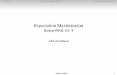 Expectation Maximization - Bishop PRML Ch. 9vda.univie.ac.at/Teaching/ML/16s/LectureNotes/09_mixture... · 2016-05-13 · Expectation Maximization Bishop PRML Ch. 9 Alireza Ghane